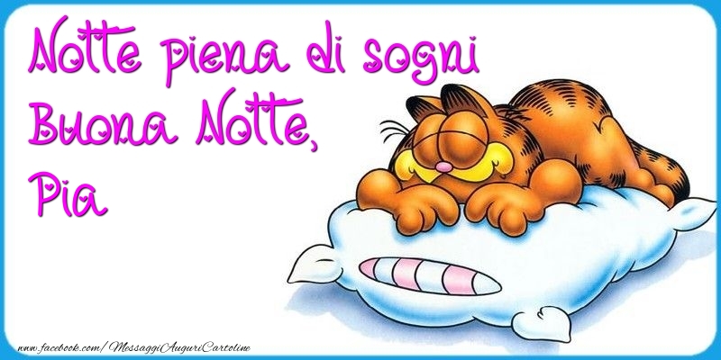 Cartoline di buonanotte - Notte piena di sogni Buona Notte, Pia