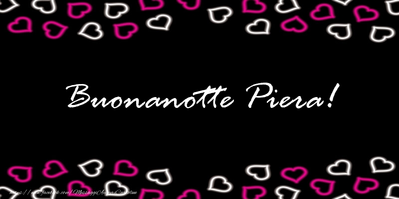 Cartoline di buonanotte - Buonanotte Piera!