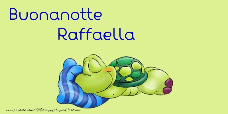 Cartoline di buonanotte - Buonanotte Raffaella