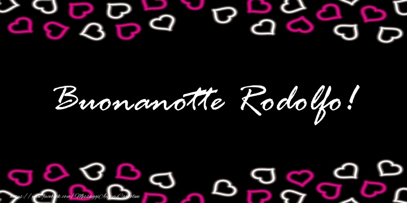 Cartoline di buonanotte - Buonanotte Rodolfo!