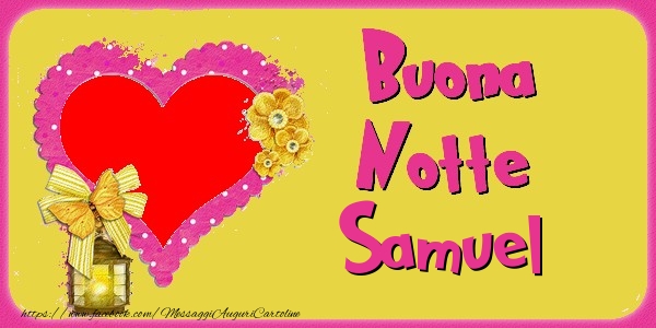 Cartoline di buonanotte - Buona Notte Samuel