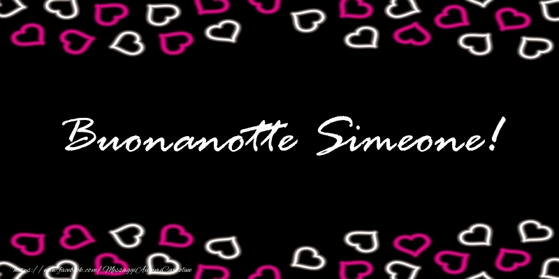 Cartoline di buonanotte - Buonanotte Simeone!