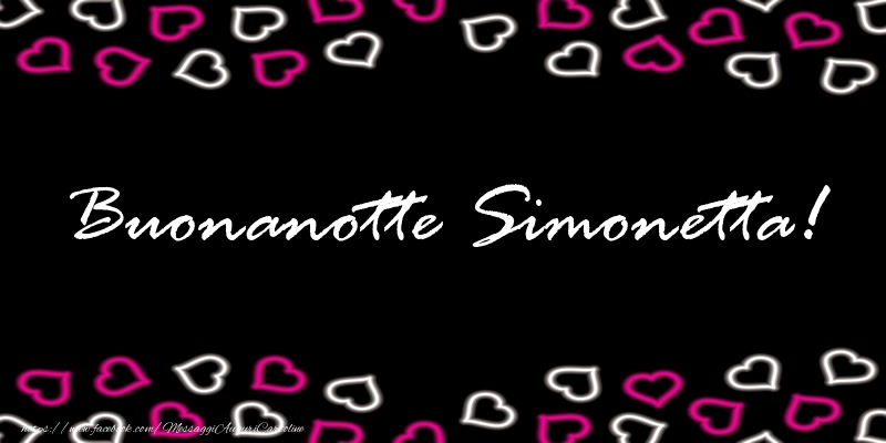 Cartoline di buonanotte - Buonanotte Simonetta!