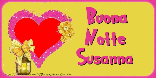 Cartoline di buonanotte - Buona Notte Susanna