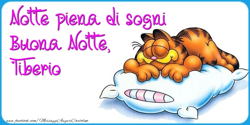 Cartoline di buonanotte - Notte piena di sogni Buona Notte, Tiberio