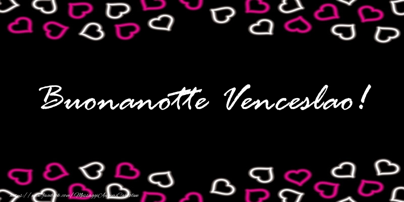 Cartoline di buonanotte - Buonanotte Venceslao!