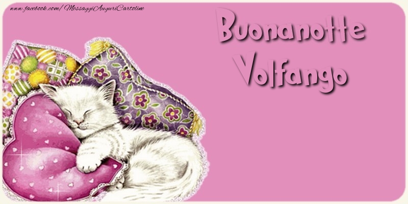 Cartoline di buonanotte - Buonanotte Volfango
