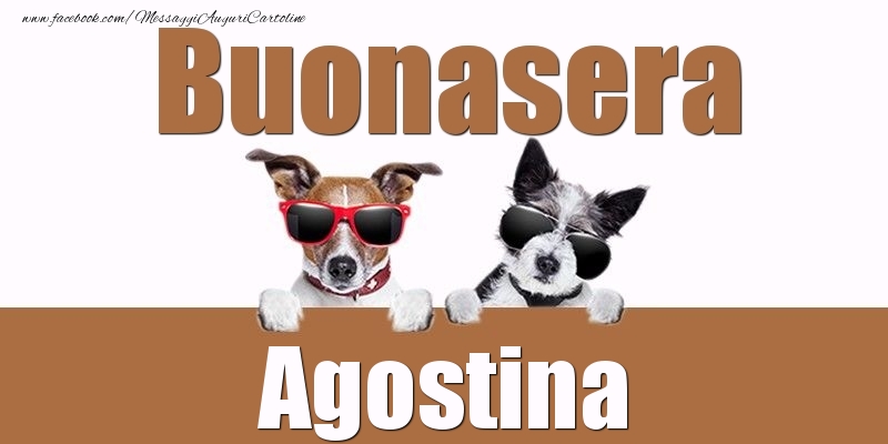 Cartoline di buonasera - Buonasera Agostina