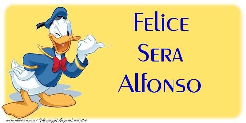 Cartoline di buonasera - Felice Sera Alfonso