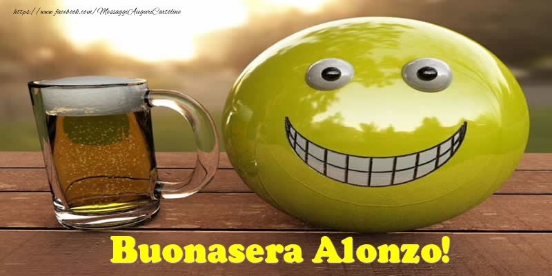Cartoline di buonasera - Buonasera Alonzo!