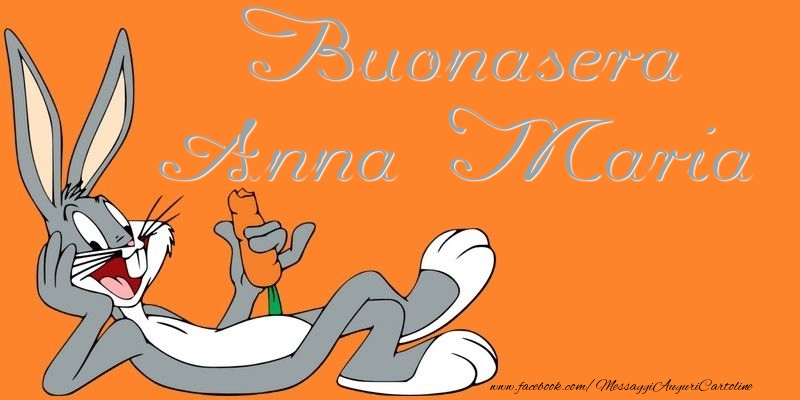 Cartoline di buonasera - Buonasera Anna Maria