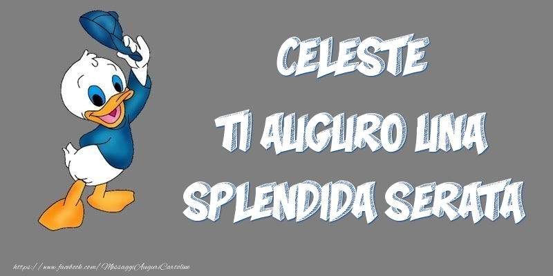 Cartoline di buonasera - Celeste ti auguro una splendida serata