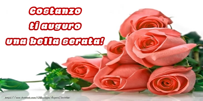 Cartoline di buonasera - Rose per Costanzo ti auguro una bella serata!