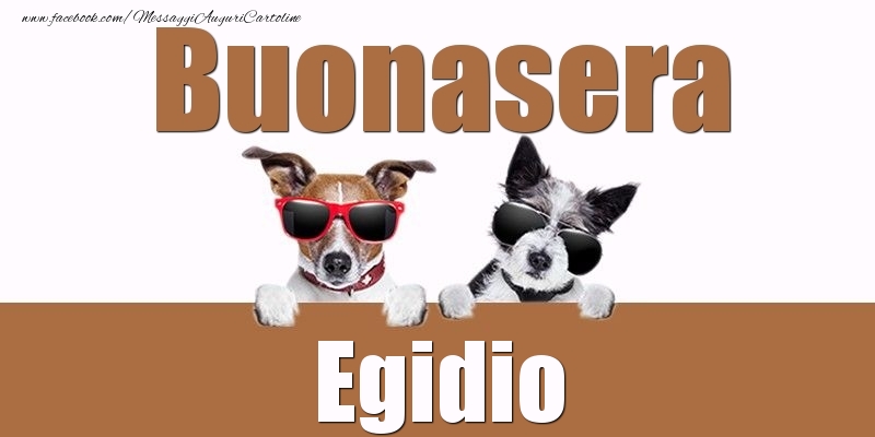 Cartoline di buonasera - Buonasera Egidio