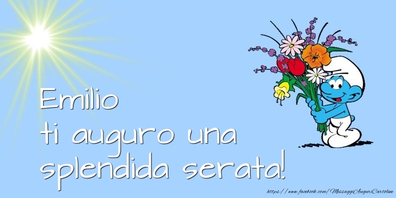 Cartoline di buonasera - Emilio ti auguro una splendida serata!