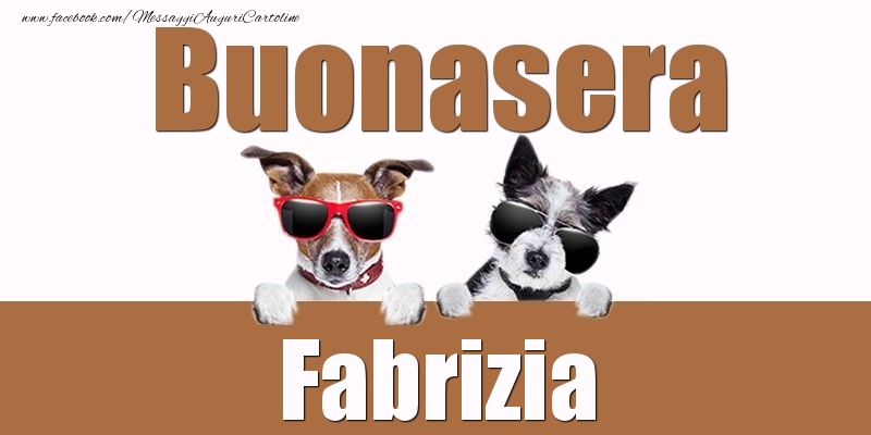 Cartoline di buonasera - Buonasera Fabrizia