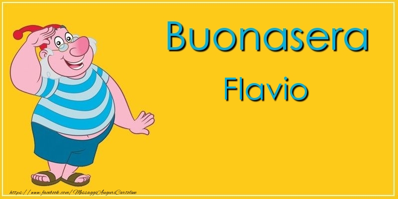 Cartoline di buonasera - Buonasera Flavio