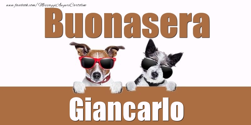 Cartoline di buonasera - Buonasera Giancarlo