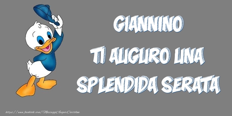 Cartoline di buonasera - Giannino ti auguro una splendida serata