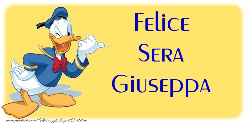Cartoline di buonasera - Felice Sera Giuseppa