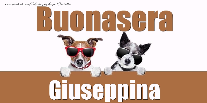 Cartoline di buonasera - Buonasera Giuseppina