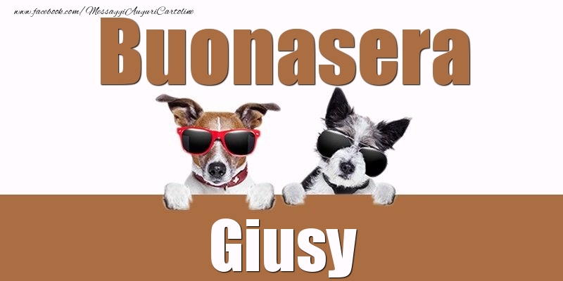 Cartoline di buonasera - Buonasera Giusy