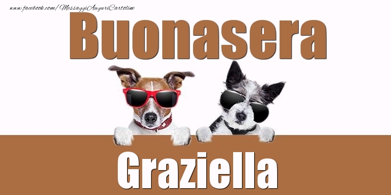 Cartoline di buonasera - Buonasera Graziella