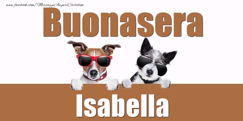 Cartoline di buonasera - Buonasera Isabella