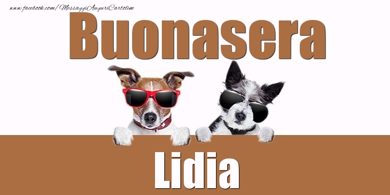 Cartoline di buonasera - Buonasera Lidia