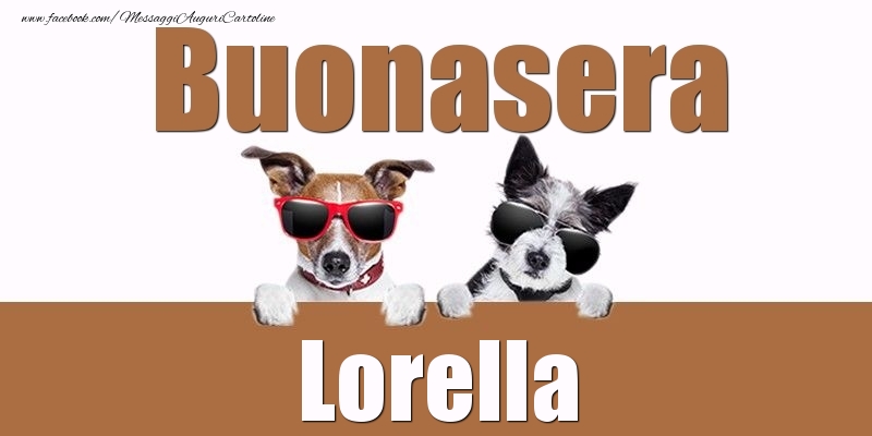 Cartoline di buonasera - Buonasera Lorella