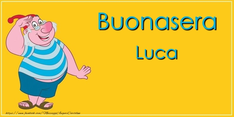 Cartoline di buonasera - Buonasera Luca
