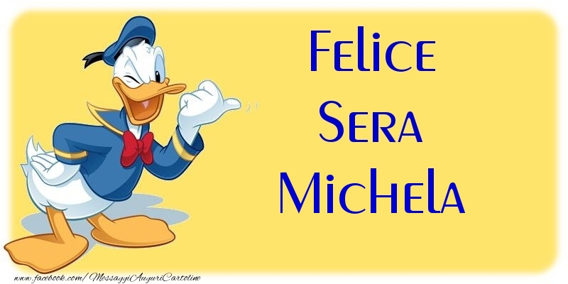 Cartoline di buonasera - Felice Sera Michela