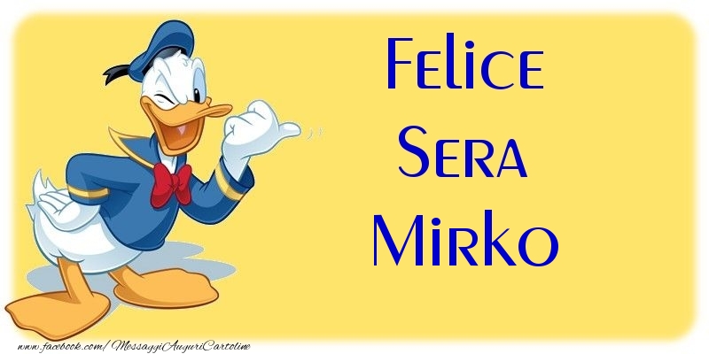 Cartoline di buonasera - Felice Sera Mirko