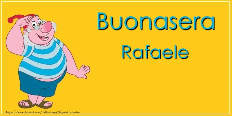 Cartoline di buonasera - Buonasera Rafaele