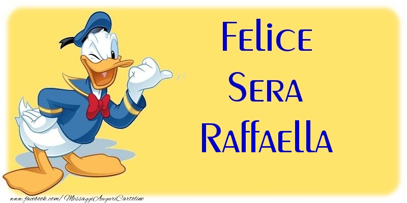 Cartoline di buonasera - Felice Sera Raffaella
