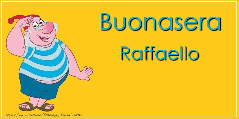 Cartoline di buonasera - Buonasera Raffaello