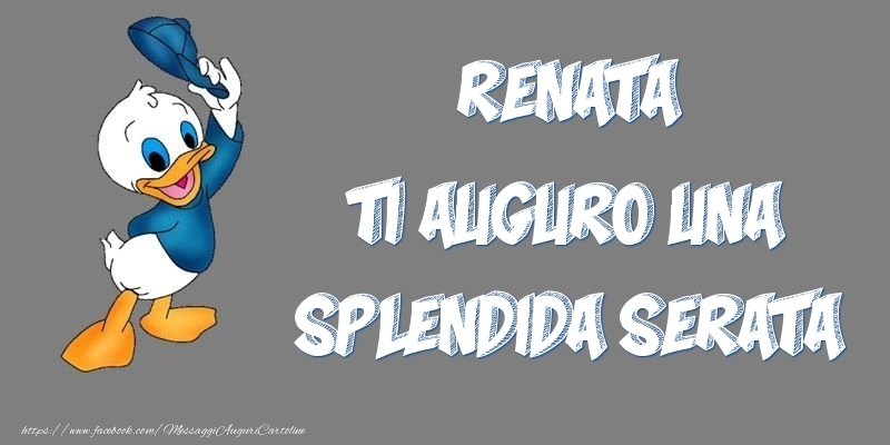 Cartoline di buonasera - Renata ti auguro una splendida serata