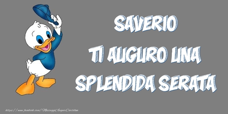Cartoline di buonasera - Saverio ti auguro una splendida serata