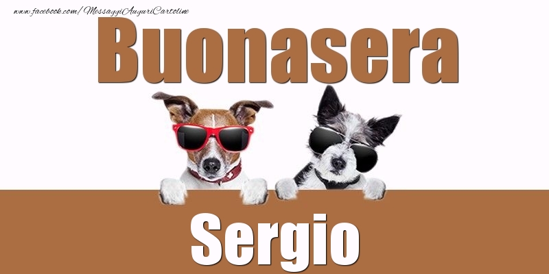 Cartoline di buonasera - Buonasera Sergio