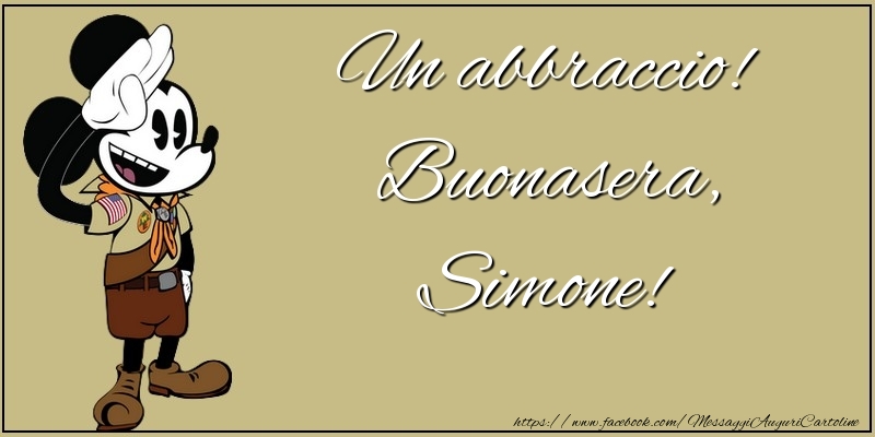 Cartoline di buonasera - Un abbraccio! Buonasera, Simone