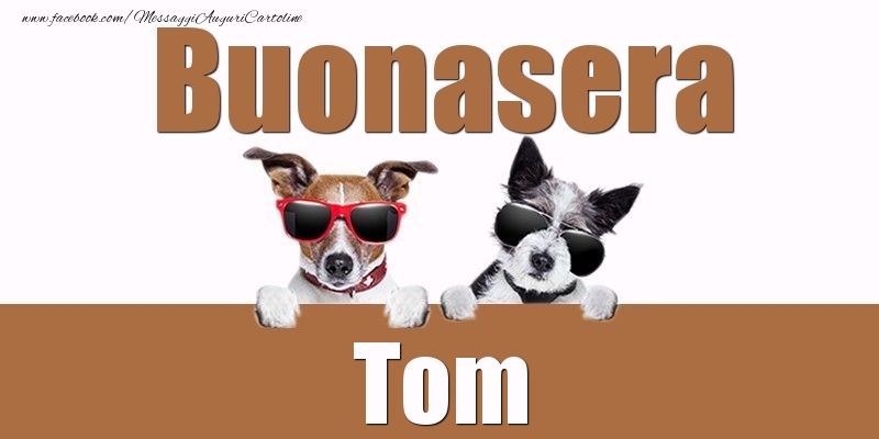 Cartoline di buonasera - Buonasera Tom