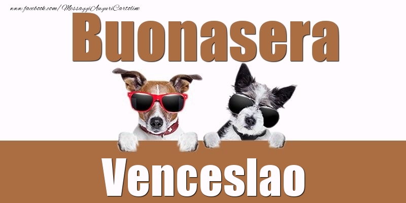 Cartoline di buonasera - Buonasera Venceslao