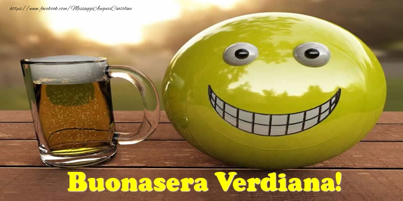 Cartoline di buonasera - Buonasera Verdiana!