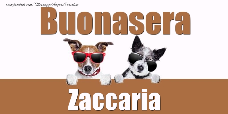 Cartoline di buonasera - Buonasera Zaccaria
