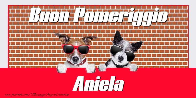 Cartoline di buon pomeriggio - Buon Pomeriggio Aniela