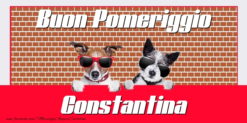 Cartoline di buon pomeriggio - Buon Pomeriggio Constantina