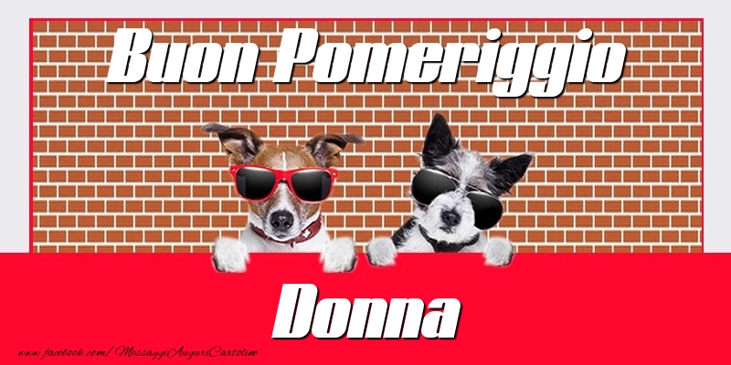 Cartoline di buon pomeriggio - Buon Pomeriggio Donna