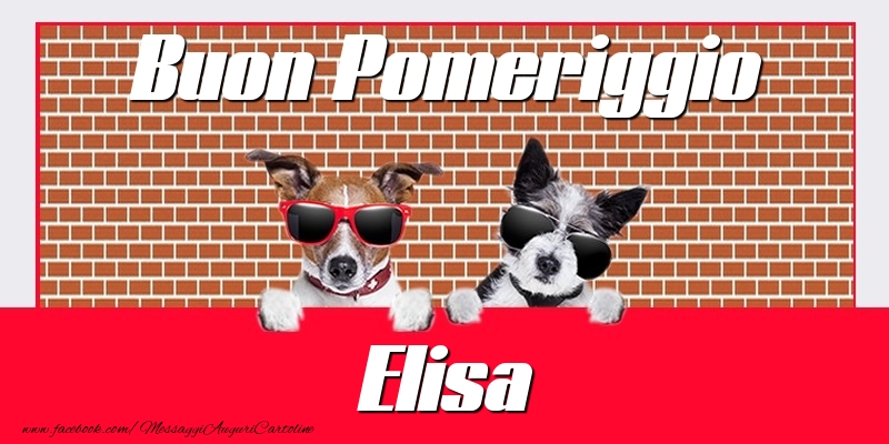 Cartoline di buon pomeriggio - Buon Pomeriggio Elisa
