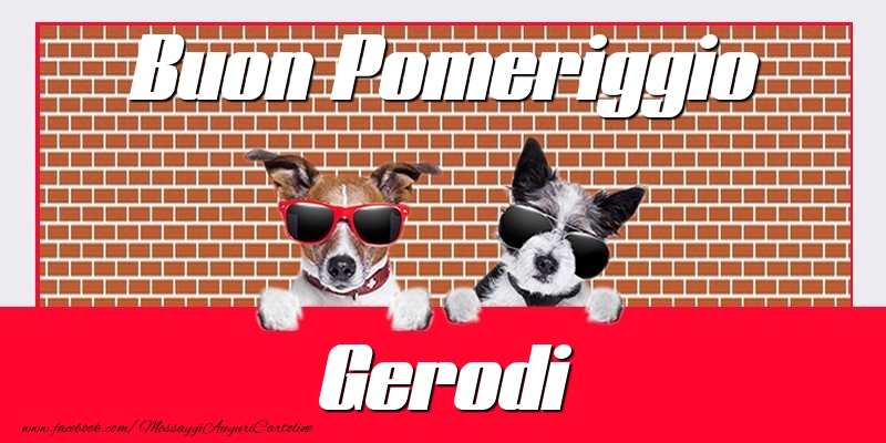 Cartoline di buon pomeriggio - Buon Pomeriggio Gerodi