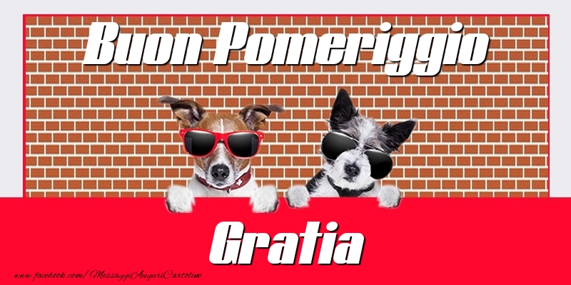 Cartoline di buon pomeriggio - Buon Pomeriggio Gratia